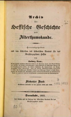 Archiv für hessische Geschichte und Altertumskunde. 7, 7. 1852/53