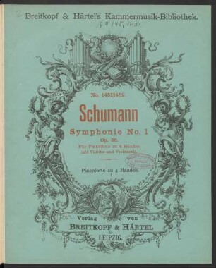 Symphonie No. 1 : Op. 38 ; für Pianoforte zu 4 Händen mit Violine und Violoncell