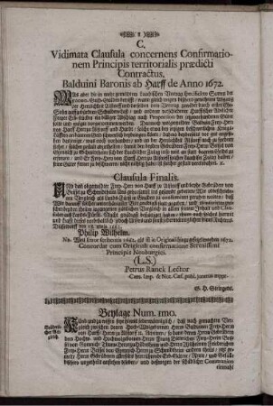 C. Vidimata Clausula concernens Confirmationem Principis territorialis praedicti Contractus. Balduini Baronis ab Harff de Anno 1672