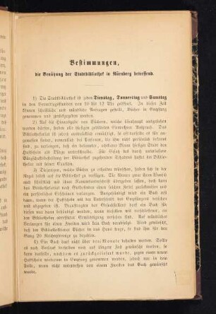 Bestimmungen, die Benützung der Stadtbibliothek in Nürnberg betreffend.