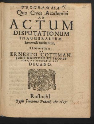 Programma Quo Cives Academici Ad Actum Disputationum Inauguralium benevole invitantur : [ ... Rostochii 21. Aprilis Anni M.DC.XVII.]