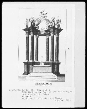 Der Dom und die vorigen Hauptkirchen in Fulda — Tafel 29: Der Hochaltar des Doms zu Fulda