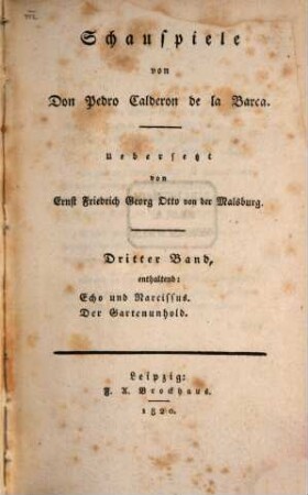 Schauspiele, 3. Echo und Narcissus ; Der Gartenunhold