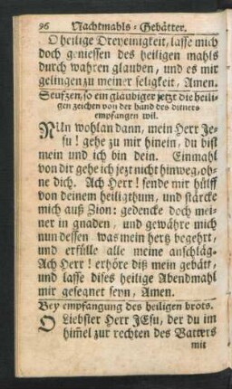 Seufzen, so ein gläubiger jetzt die heiligen zeichen ...
