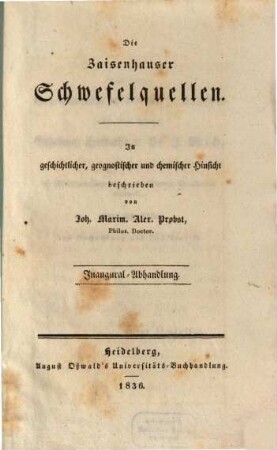 Die Zaisenhauser Schwefelquellen : in geschichtlicher, geognostischer und chemischer Hinsicht beschrieben