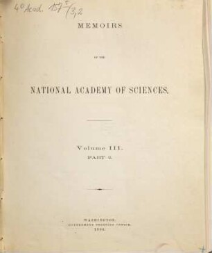 Memoirs of the National Academy of Sciences. 3. 1884/86, Part 2