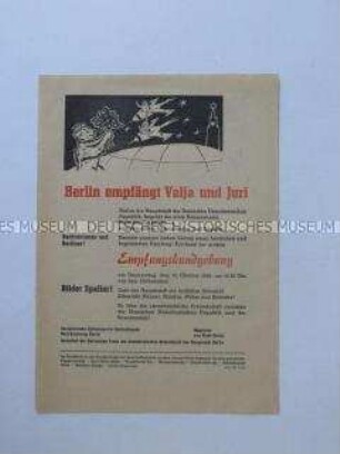 Propagandaflugblatt der SED-Bezirksleitung Berlin zum Empfang der sowjetischen Kosmonauten Juri Gagarin und Valentina Tereschkowa