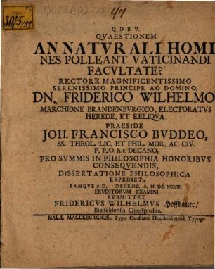 Quaestionem, an naturali homines polleant vaticinandi facultate?