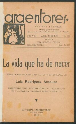 1940018100: La vida que ha de nacer : pieza dramática en tres actos y un epílogo