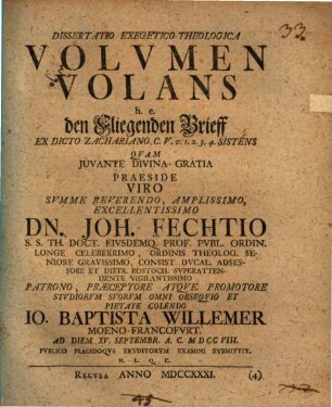 Diss. exeg. theol. volumen volans, h.e. den fliegenden Brieff, ex dicto Zachariano c. V, v. 1, 2, 3, 4 sistens