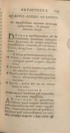 Quaestio LXXXII. vel LXXXIV. De impassibilitate corporum Beatorum resurgentium, in quatuor articulos divisa.