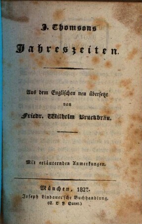 J. Thomsons Jahreszeiten : Mit erläuternden Anmerkungen, [Erstes Bändchen]