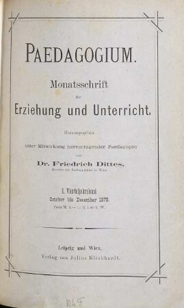 Paedagogium : Monatsschrift für Erziehung u. Unterricht, 1. 1878/79