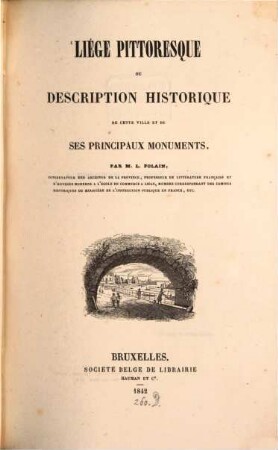 Liége pittoresque ou description historique de cette ville et de ses principaux monuments