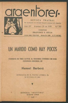 1948028000: Un marido como hay pocos : comedia en tres actos, el segundo dividido en dos cuadros