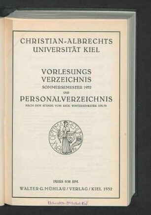 SS 1932/WS 1931/32: Vorlesungsverzeichnis Sommersemester 1932 Und Personalverzeichnis Nach Dem Stande Vom ENde Wintersemester 1931/32 : Nach dem Stande vom Ende Wintersemester 1931/32