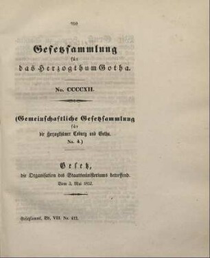 412. Gesetz, die Organisation des Staatsministeriums betreffend; vom 3. Mai 1852.