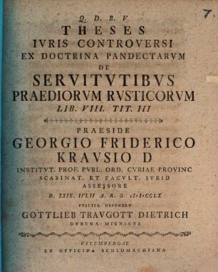 Theses iuris controversi ex doctrina Pandectarum de servitutibus praediorum rusticorum : Lib. VIII. Tit. III