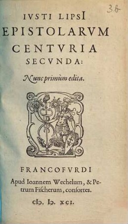 Ivsti Lipsi[i] Epistolarvm Selectarvm Centuria ..., 2