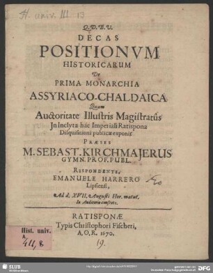Decas Positionum Historicarum De Prima Monarchia Assyriaco-Chaldaica