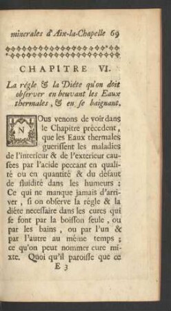 Chapitre VI. La régle & la Diéte qu'on doit observer en beuvant les Eaux thermales, & en se baignant
