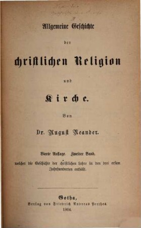 Dr. August Neander's Werke, 4. Band. Allgemeine Geschichte der christlichen Religion und Kirche