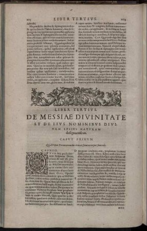Liber Tertius. De Messiæ Divinitate Et De Eius Nominibus Divinam Ipsius Naturam designantibus.