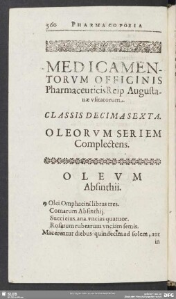 Medicamentorum Officinis Pharamceuticis Reip. Augustanae usitatorum. Classis Decima Sexta. Oleorum Seriem Complectens