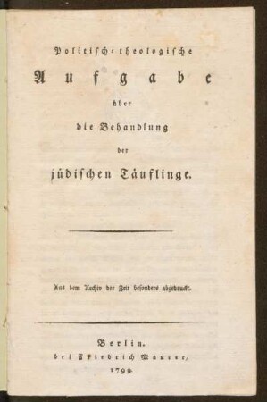 Politisch-theologische Aufgabe über die Behandlung der jüdischen Täuflinge