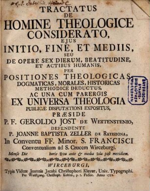 Tractatus De Homine Theologice Considerato, Ejus Initio, Fine, Et Mediis, Seu De Opere Sex Dierum, Beatitudine, Et Actibus Humanis