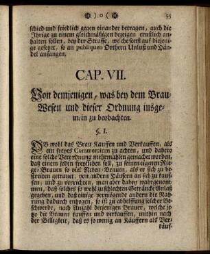 Cap. VII. Von demjenigen, was bey dem Brau- Wesen und dieser Ordnung insgemein zu beobachten.