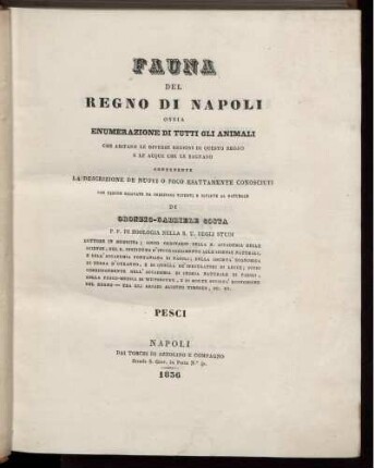 [1], [3], 1, Text: Fauna Del Regno Di Napoli Ossia Enumerazione Di Tutti Gli Animali Che Abitano Le Diverse Regioni Di Questo Regno E Le Acque Che Le Bagnano. [1]. [Animali Vertebrati]. [3]. Pesci. Pt. 1