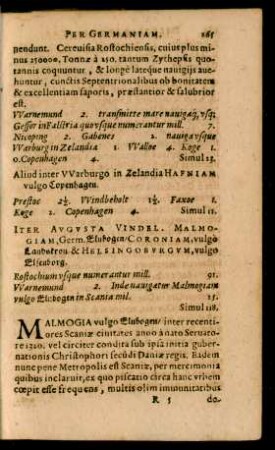 Iter Augusta Vindel. Malmogiam, Germ. Elnbogen/ Coroniam, vulgo Landskron & Helsingoburgum, vulgo Elsenburg