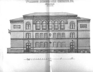 Tafel: Vte Hoehere Buergerschule - Stephanstr. No 2. Schulgebäude. Ost-Ansicht