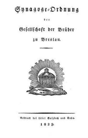 Synagogen-Ordnung der Gesellschaft der Brüder zu Breslau