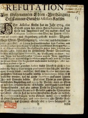 Refutation Der übelgenannten Ehren-Verthätigung Deß Cammer-Gerichts Assessoris Krebsen