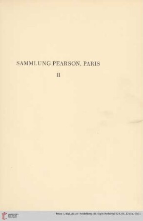 Sammlung Pearson, Paris – II (Nr. 1-69)