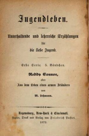Reddy Connor, oder Aus dem Leben eines armen Irländers : eine Erzählung aus dem Volksleben in Irland