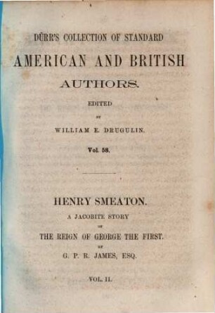 Henry Smeaton : a Jacobite story of the reign of George I. 2