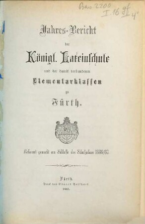 Jahres-Bericht der Kgl. Latein-Schule in Fürth. 1886/87