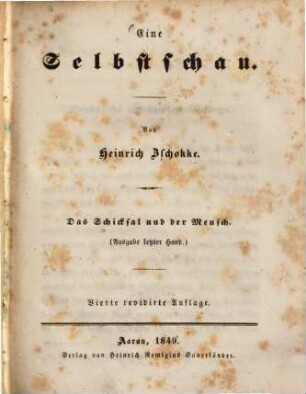 Eine Selbstschau, 1.. Das Schicksal und der Mensch