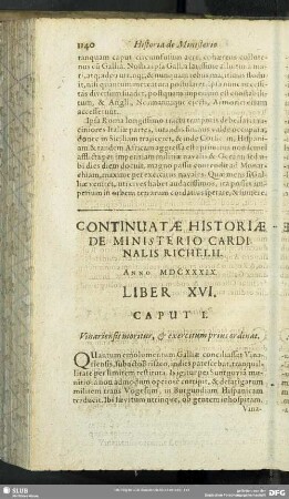 Continuatae Historiae De Ministerio Cardinalis Richelii. Anno MDCXXXIX. Liber XVI