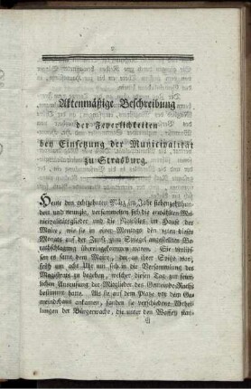 Aktenmäßige Beschreibung der Feyerlichkeiten bey Einsetzung der Municipalität zu Strasburg.