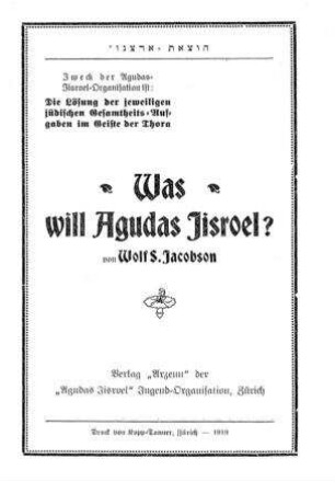 Was will Agudas Jisroel? / Von Wolf S. Jacobson