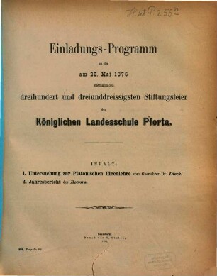 Einladungs-Programm zu der am ... stattfindenden ... Stiftungsfeier der Königlichen Landesschule Pforta. 1875/76