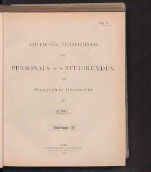 II. Amtliches Verzeichniss Des Personals Und Der Studirenden Der Königlichen Universität Zu Kiel. Sommersemester 1875.