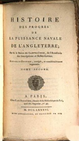 Histoire Des Progrès De La Puissance Navale De L'Angleterre, 2. (1786). - 490 S.