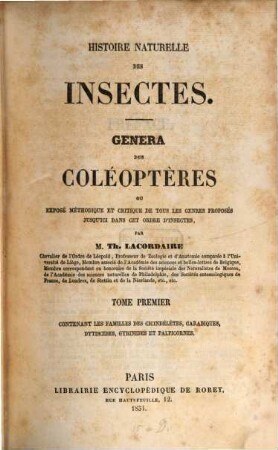 Histoire naturelle des insectes : Genera des Coléoptères ou exposé méthodique et critique de tous les genres proposés jusqu'ici dans cet ordre d'insectes, 1. Contenant les familles des Cicindélètes, Carabiques, Dytiscides, Gyrinides et Palpicornes
