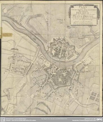 Plan von der Churfürstl. Sächsischen Residenz Dresden nebst den übrigen Vorstaedten. Plan de Dresde Ville Capitale & la Résidence de l' Electeur de Saxe, avec les fauxbourgs