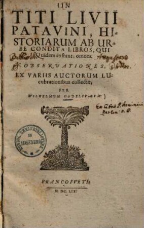 In Titi Livii Patavini historiarum ab urbe condita libros, qui quidem extant, omnes, observationes